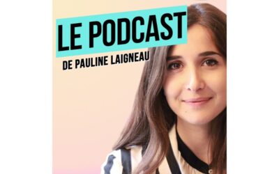 Leçon sur le podcast de Pauline Laigneau